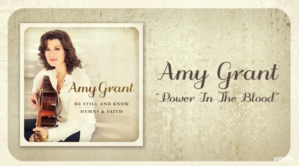 Featured Friday Christian Artist: Amy Grant – Power In The Blood