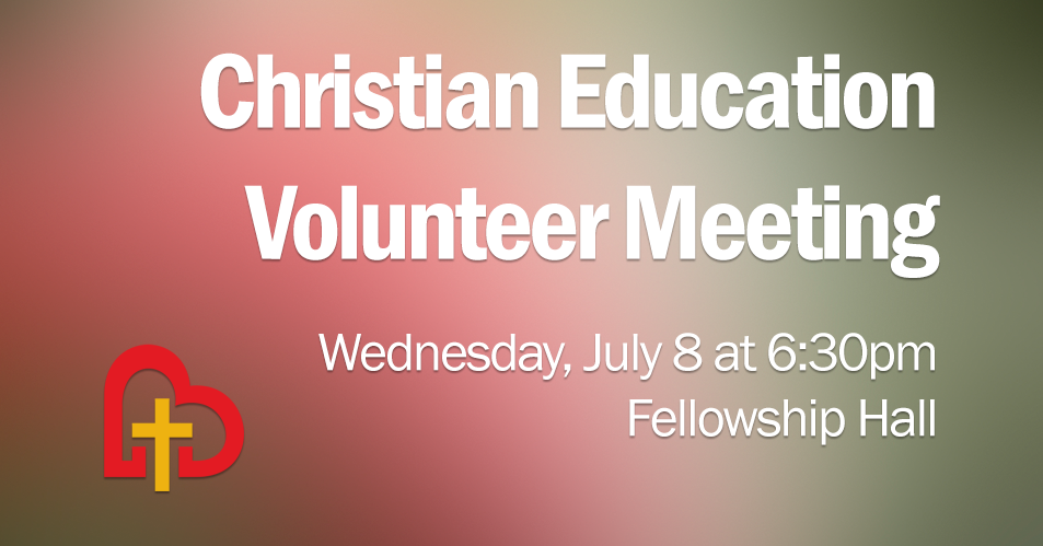 Christian Education Volunteer Meeting