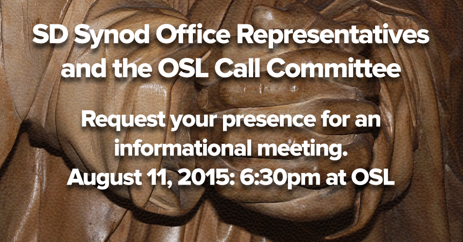 OSL Call Committee & Synod Informational Meeting