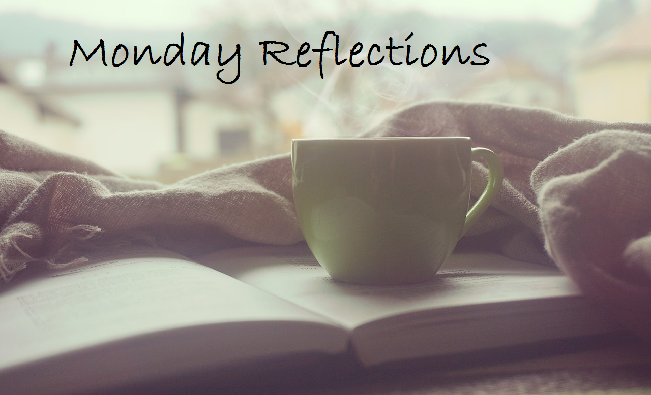 Monday’s Reflections | October 24, 2016